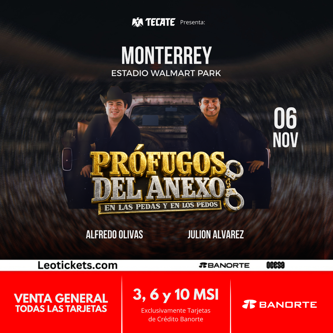 PRÓFUGOS DEL ANEXO - MONTERREY